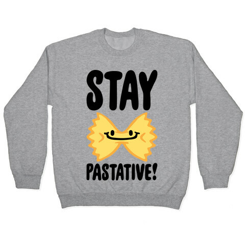 Stay Pastative Pullover