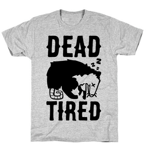 Dead Tired Possum Parody T-Shirt