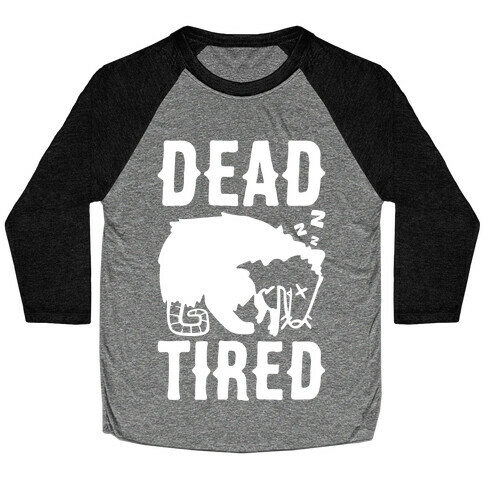 Dead Tired Possum Parody White Print Baseball Tee