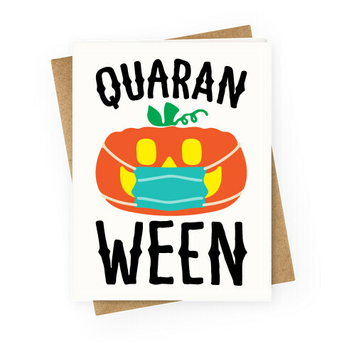 Quaran-Ween Greeting Card