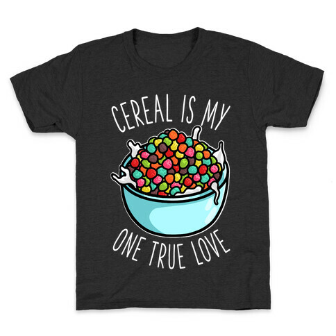 Cereal is My One True Love Kids T-Shirt