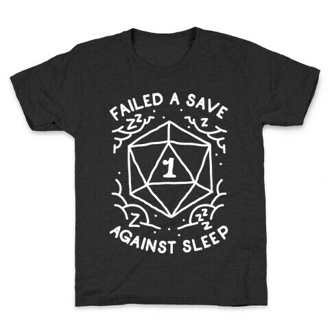 Failed a Save Against Sleep Kids T-Shirt