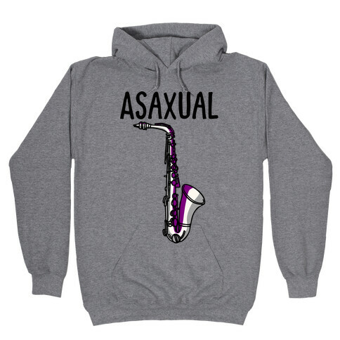 Asaxual  Hooded Sweatshirt