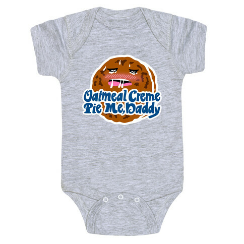 Oatmeal Creme Pie Me, Daddy Baby One-Piece