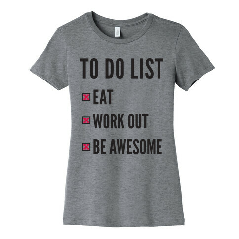 To Do List Womens T-Shirt