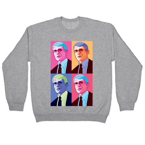 Anthony Fauci Pop Art Pullover