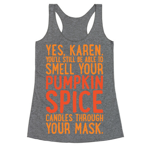 Yes Karen Pumpkin Spice Racerback Tank Top