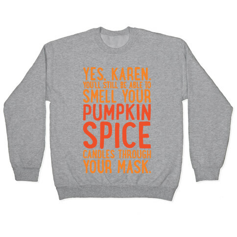 Yes Karen Pumpkin Spice Pullover