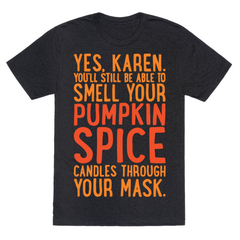 Yes Karen Pumpkin Spice White Print T-Shirt