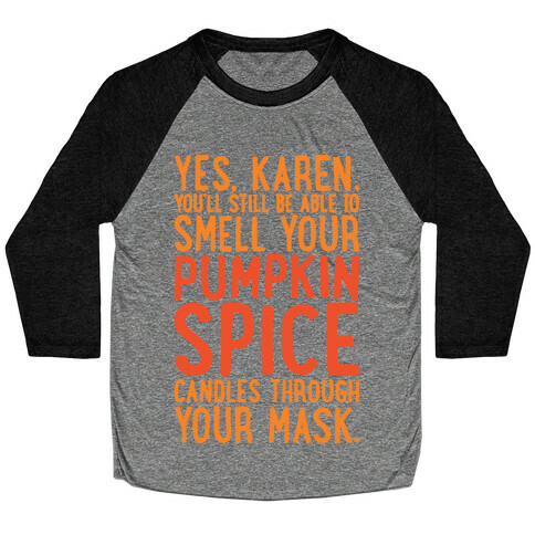 Yes Karen Pumpkin Spice White Print Baseball Tee