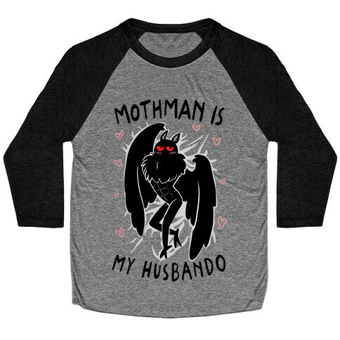 Mothman Is My Husbando Baseball Tee