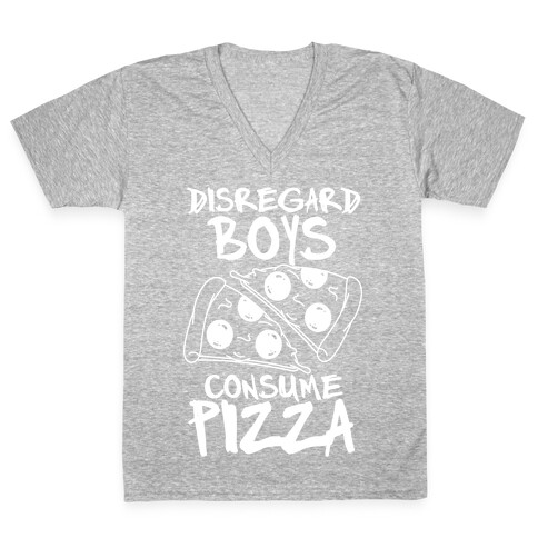 Disregard Boys Consume Pizza V-Neck Tee Shirt