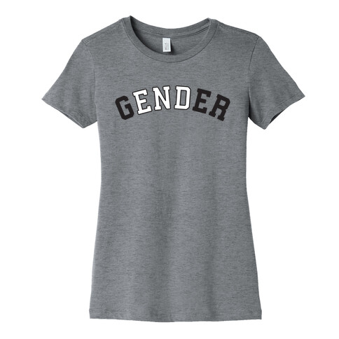 The End of Gender Womens T-Shirt