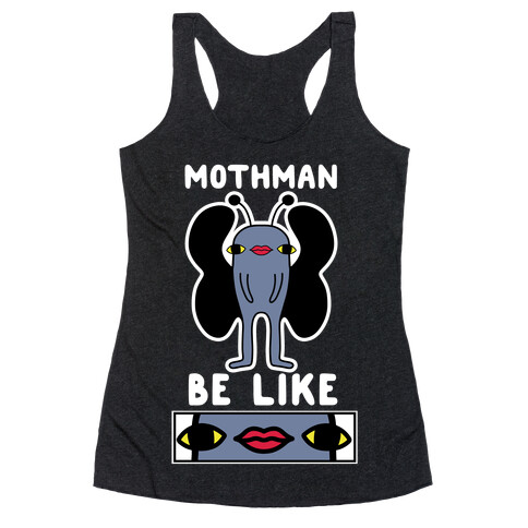 Mothman Be Like Racerback Tank Top