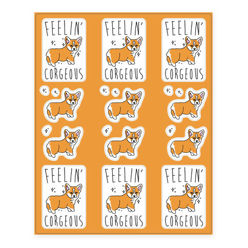 Feelin' Corgeous Sticker Sheet Stickers and Decal Sheet