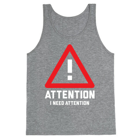 Attention Tank Top