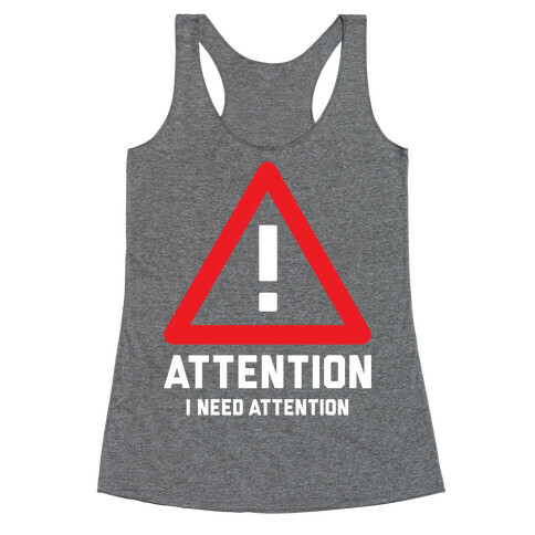 Attention Racerback Tank Top
