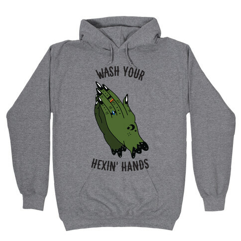 Wash Your Hexin' Hands! Hooded Sweatshirt