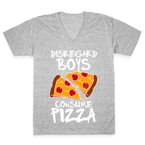 Disregard Boys Consume Pizza V-Neck Tee Shirt