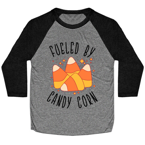 Fueled By Candy Corn Baseball Tee