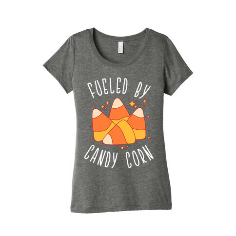 Fueled By Candy Corn Womens T-Shirt