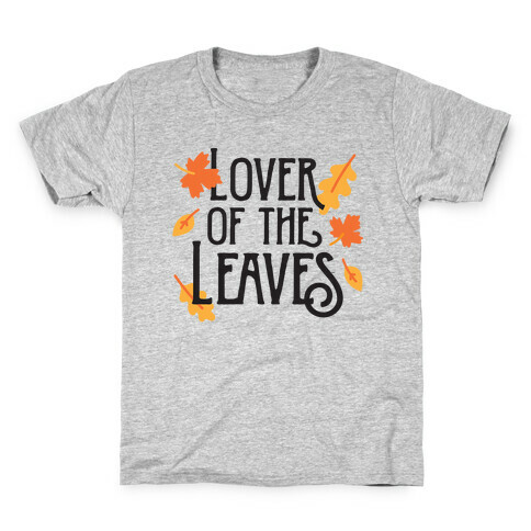 Lover of the Leaves Autumn Kids T-Shirt