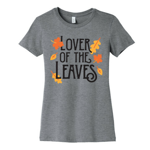 Lover of the Leaves Autumn Womens T-Shirt