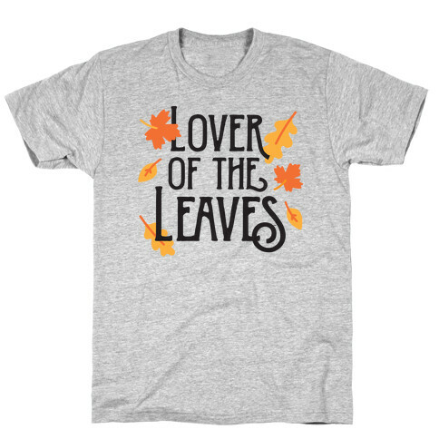 Lover of the Leaves Autumn T-Shirt