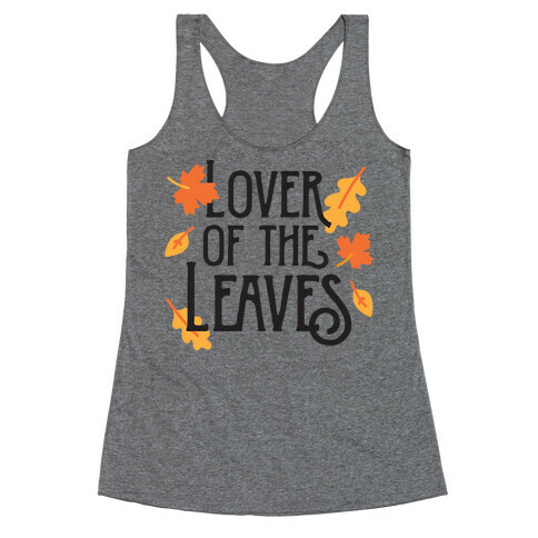 Lover of the Leaves Autumn Racerback Tank Top