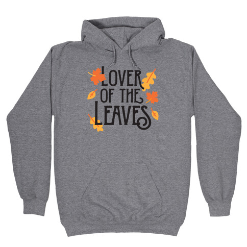 Lover of the Leaves Autumn Hooded Sweatshirt