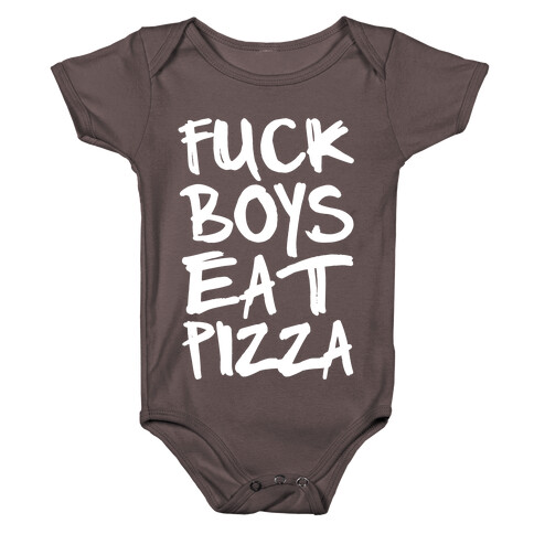 F*** Boys Eat Pizza Baby One-Piece