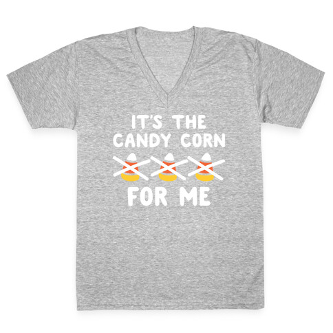 It's The Candy Corn For Me V-Neck Tee Shirt