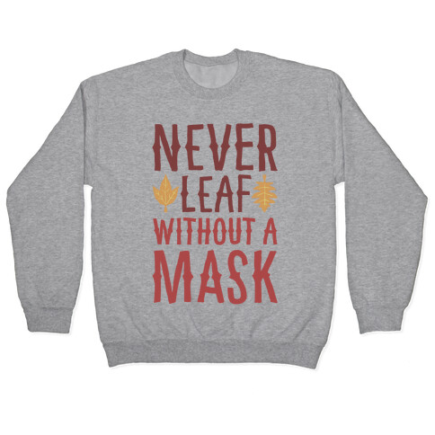 Never Leaf Without A Mask White Print Pullover