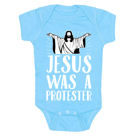 Jesus Was A Protester Baby One-Piece