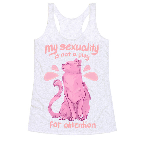 Not A Ploy For Attention Racerback Tank Top