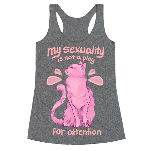 Not A Ploy For Attention Racerback Tank Top