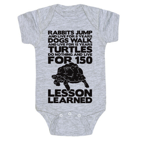 Turtles Do Nothing And Live For 150 Years Baby One-Piece