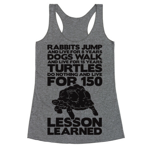 Turtles Do Nothing And Live For 150 Years Racerback Tank Top