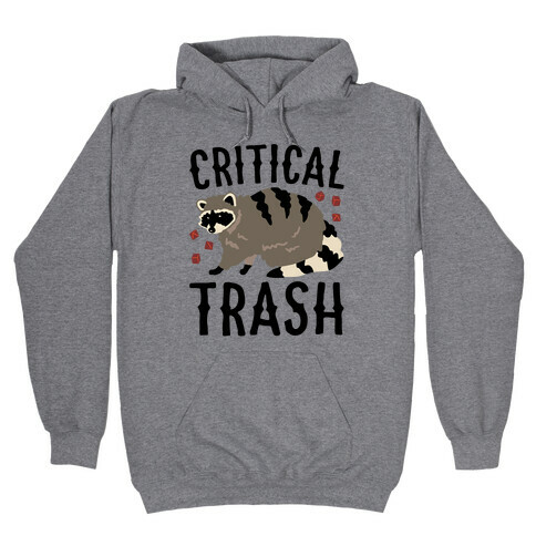 Critical Trash Raccoon Parody Hooded Sweatshirt