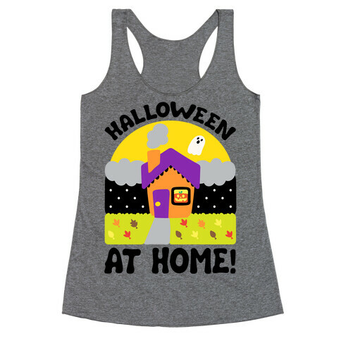 Halloween At Home  Racerback Tank Top