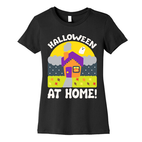 Halloween At Home  Womens T-Shirt
