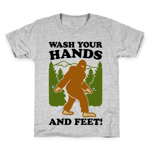 Wash Your Hands and Feet Bigfoot Parody Kids T-Shirt