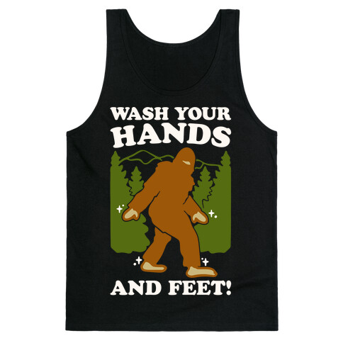 Wash Your Hands and Feet Bigfoot Parody White Print Tank Top