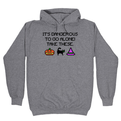 It's Dangerous To Go Alone Take These Halloween Parody Hooded Sweatshirt