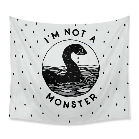 I'm Not a Monster (Nessy)  Tapestry