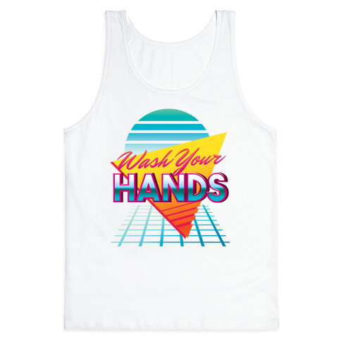 Wash Your Hands Tank Top