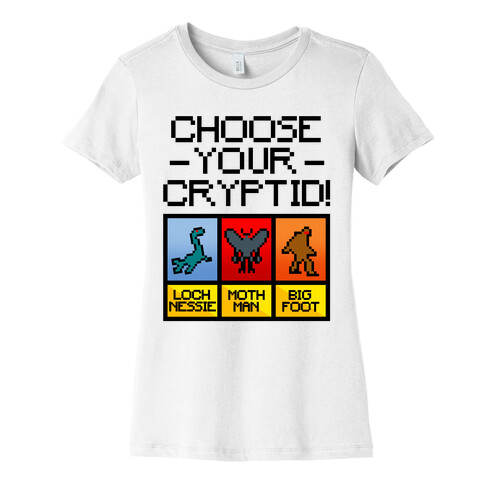 Choose Your Cryptid Womens T-Shirt