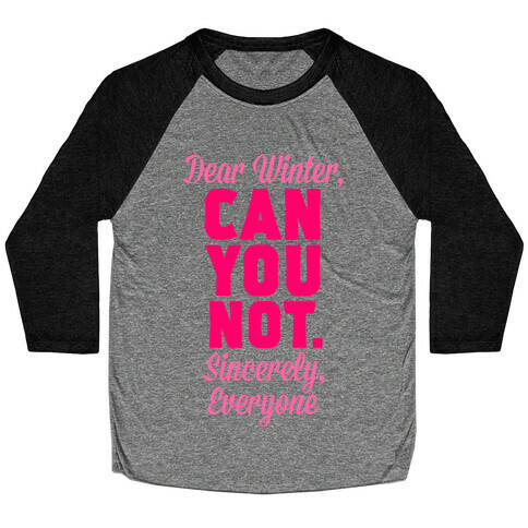 Dear Winter Baseball Tee