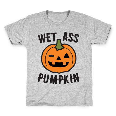 WAP Wet Ass Pumpkin Kids T-Shirt