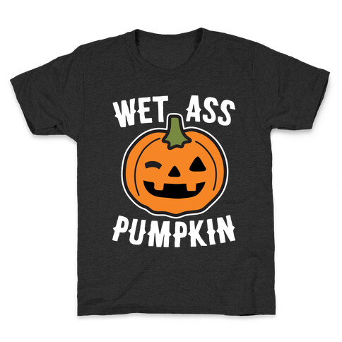 WAP Wet Ass Pumpkin Kids T-Shirt